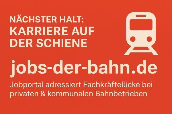 Jobs-der-Bahn.de startet: Jobportal für starke Bahnunternehmen in Deutschland